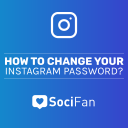 Change Your Instagram Password: 4 Tips for Strong Passwords Change Your Instagram Password: 4 Tips for Strong Passwords