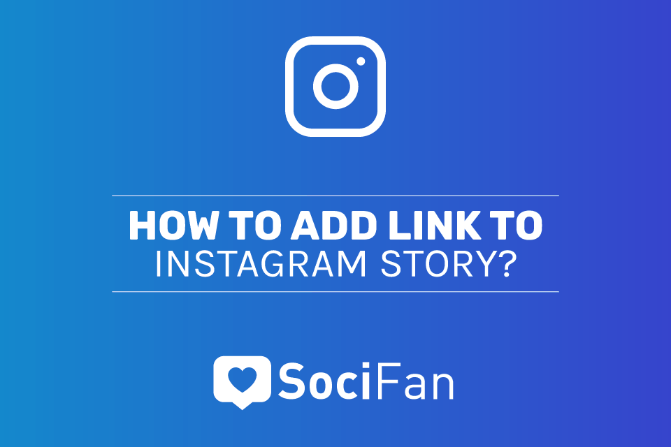 Add Link to Instagram Story Swipe Up Feature in 4 Easy Steps