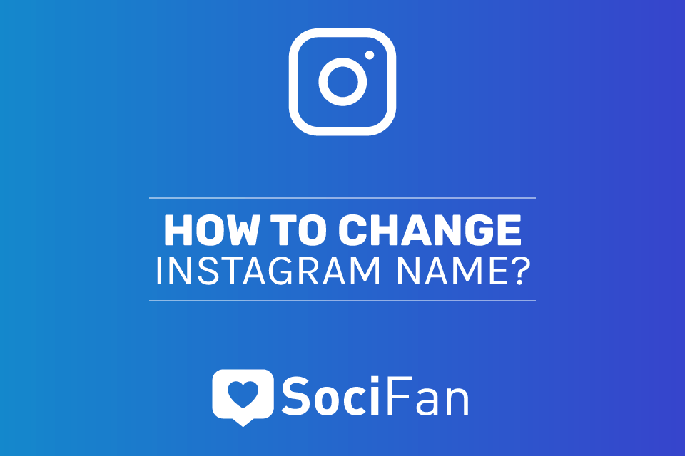 Change Instagram Name (Alter Your Handle in 3 Easy Steps