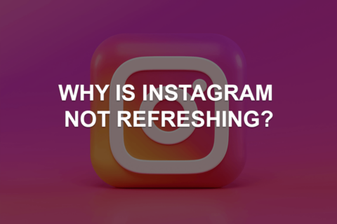 Why is Instagram not Refreshing?
