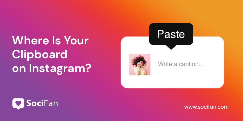 Where Is Your Clipboard on Instagram?