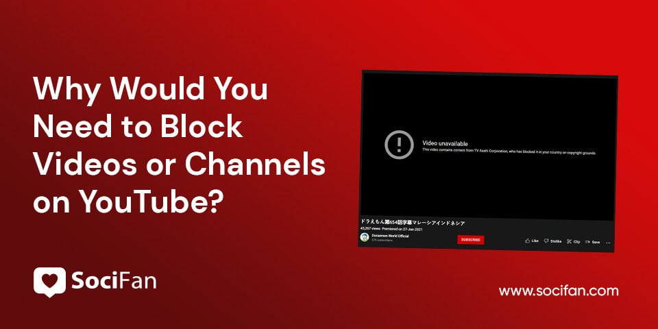 Why Would You Need to Block Videos or Channels on YouTube?
