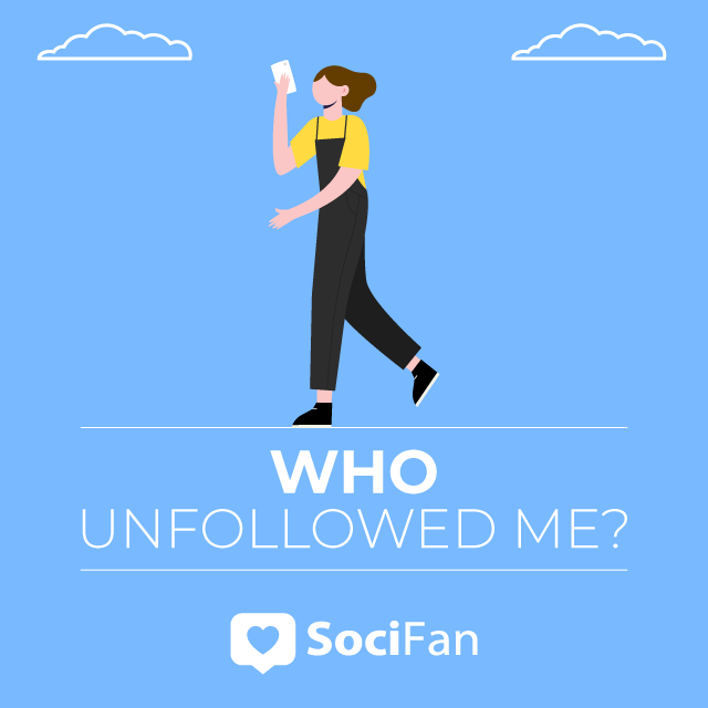 Who unfollowed me on instagram socifan