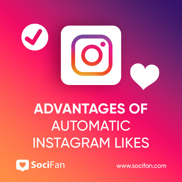 advantages of buying automatic instagram likes