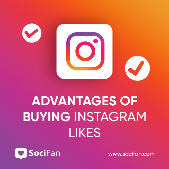 advantages of buying instagram likes