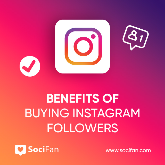 Benefits of Buying Instagram Followers