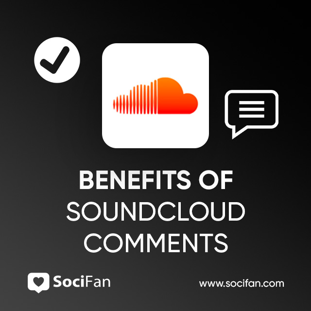 benefits of buying soundcloud comments
