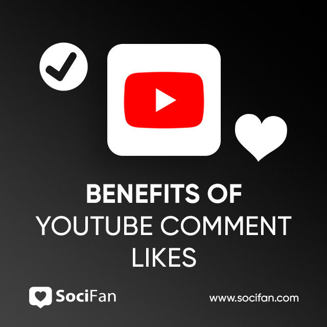 benefits of youtube comment likes