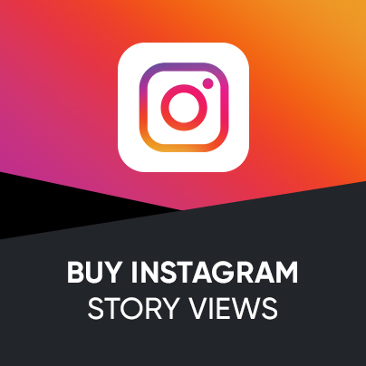Buy Instagram Story Views - REAL & 100% Working