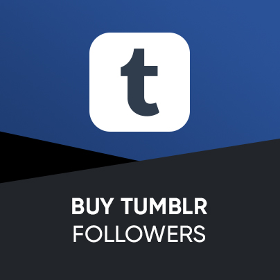 Buy Tumblr Followers - 100% Safe and Fast