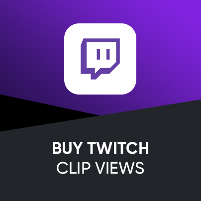 Buy Twitch Clip Views - 100% Real & Active