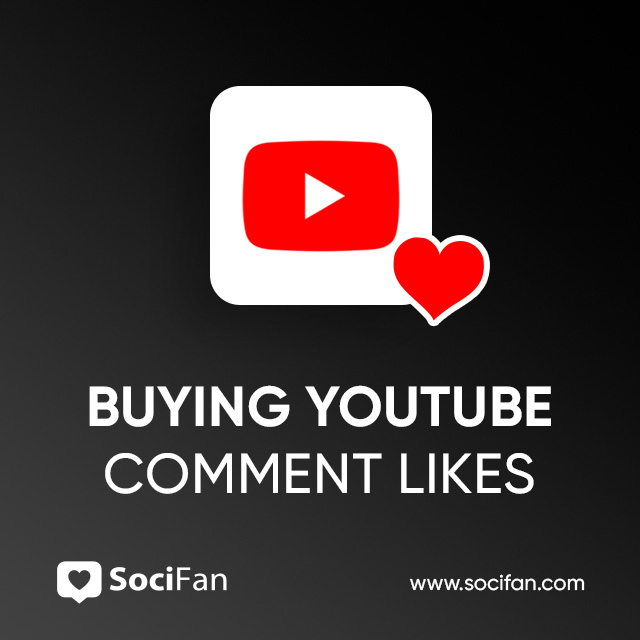 buying youtube comment likes