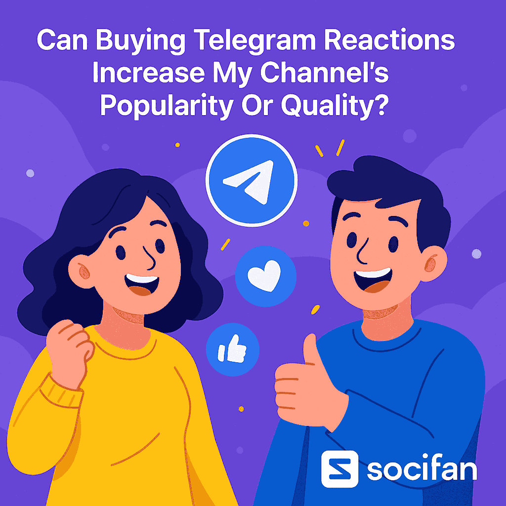 Can Buying Telegram Reactions Increase My Channel's Popularity Or Quality?