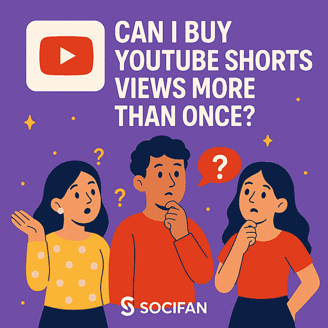 Can I Buy YouTube Shorts Views More Than Once?