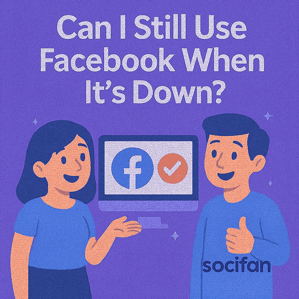 Can I Still Use Facebook When It's Down?