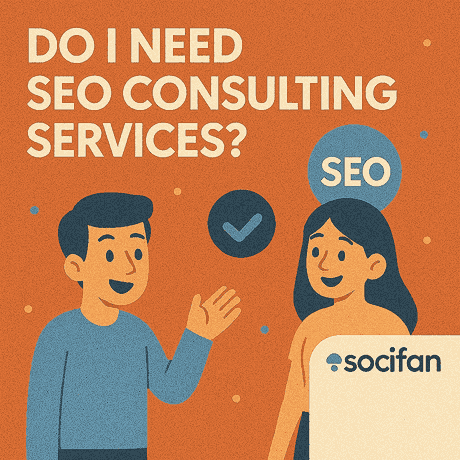 Do I Need SEO Consulting Services?