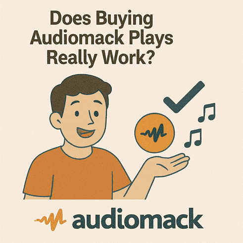 Does Buying Audiomack Plays Really Work?