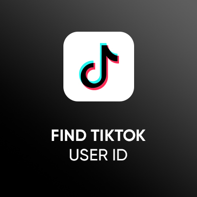 Find TikTok User ID