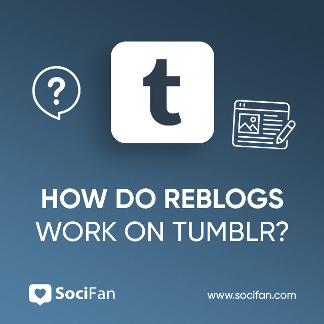 How Do Reblogs Work On Tumblr?