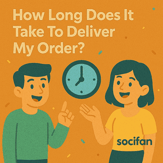 How Long Does It Take To Deliver My Order?