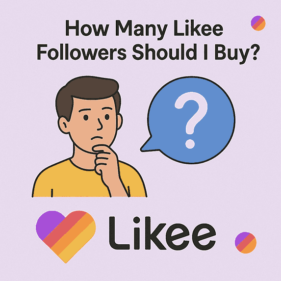 How Many Likee Followers Should I Buy?