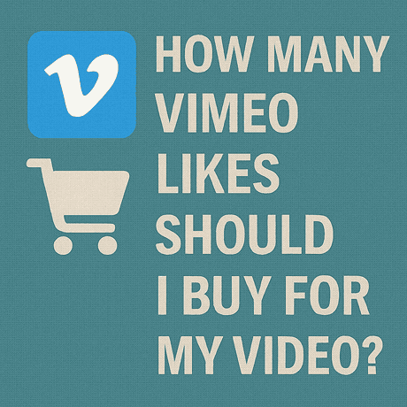 How Many Vimeo Likes Should I Buy for My Video?