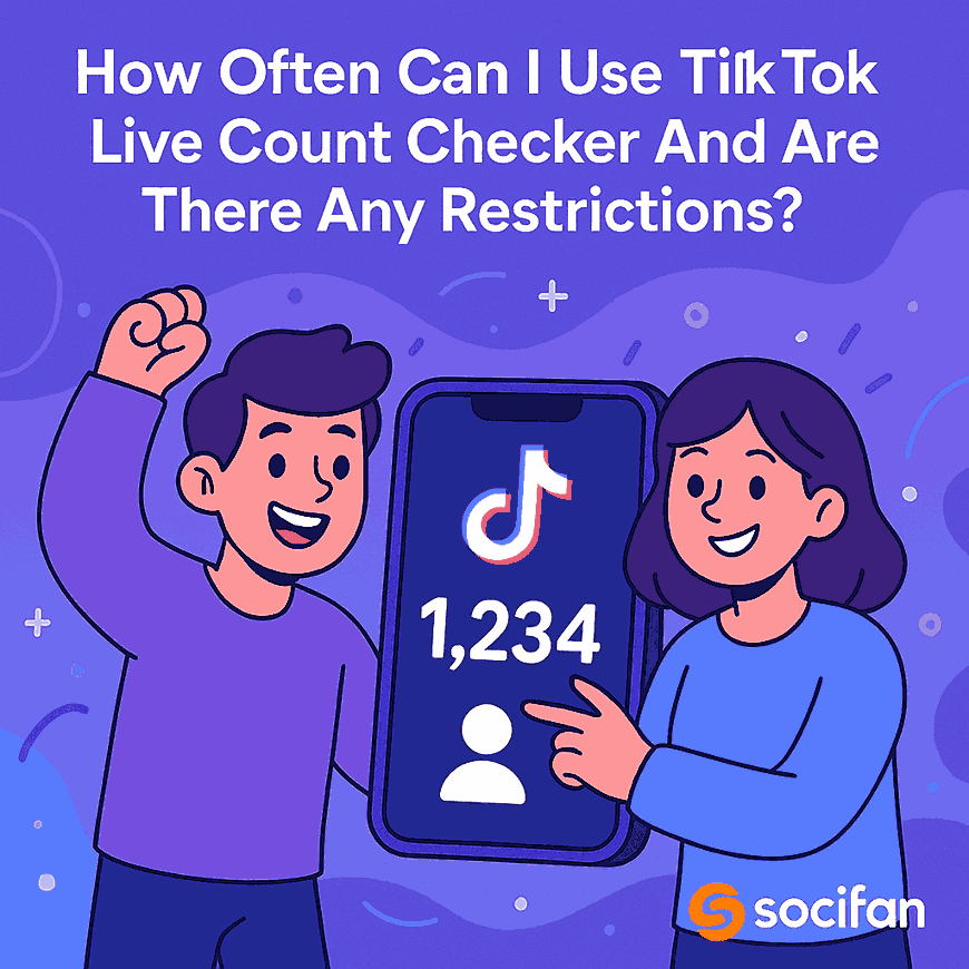 How Often Can I Use The TikTok Live Count Checker And Are There Any Restrictions?