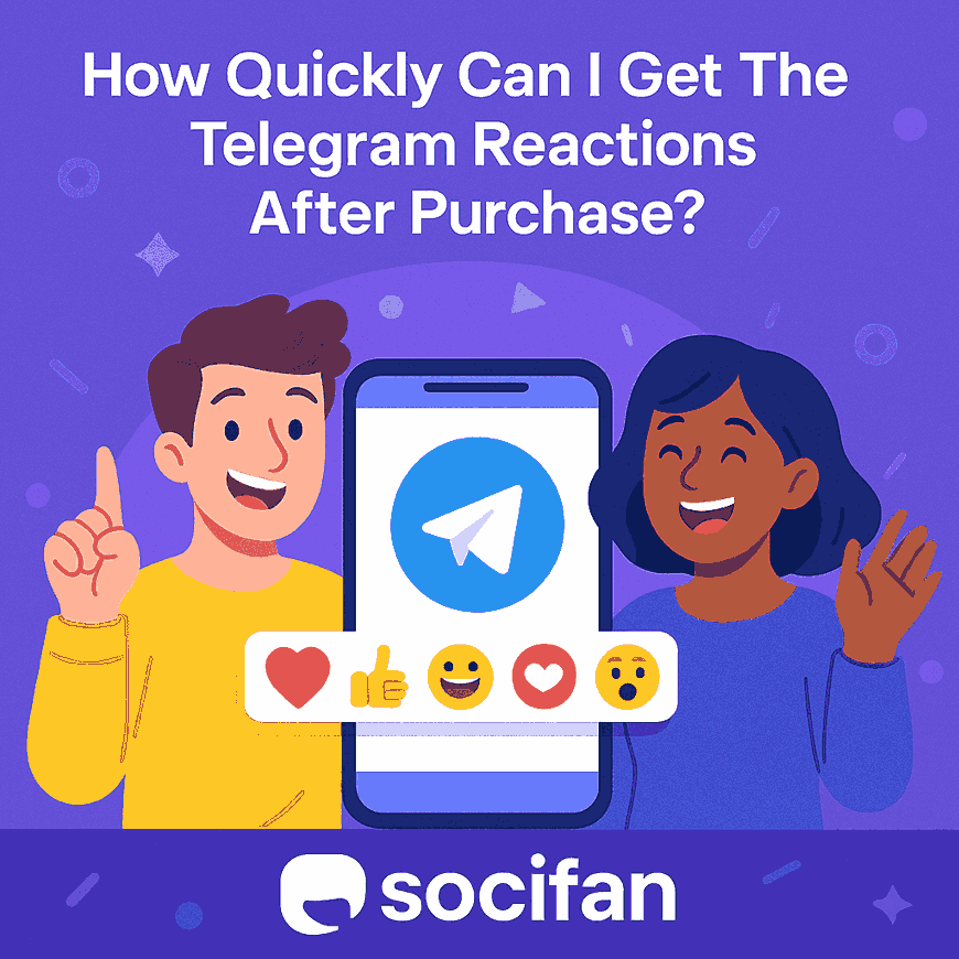 How Quickly Can I Get The Telegram Reactions After Purchase?