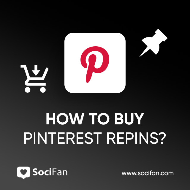 How to Buy Pinterest Repins from Socifan?