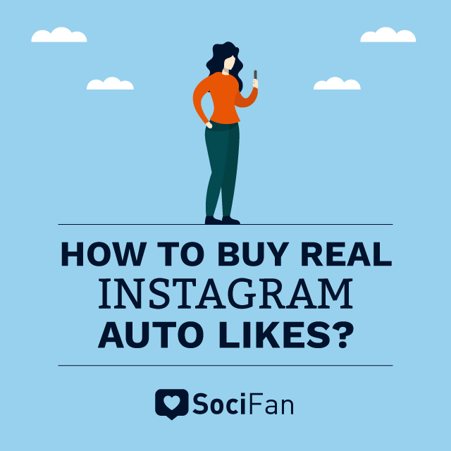 How to buy real Instagram auto likes