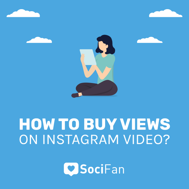 how to buy views on Instagram video