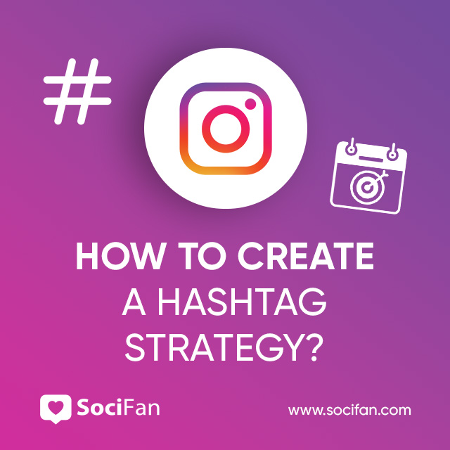 how to create a hashtag strategy?