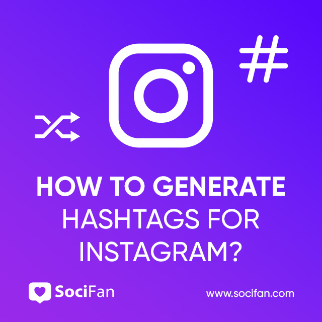 how to generate hashtags for Instagram?