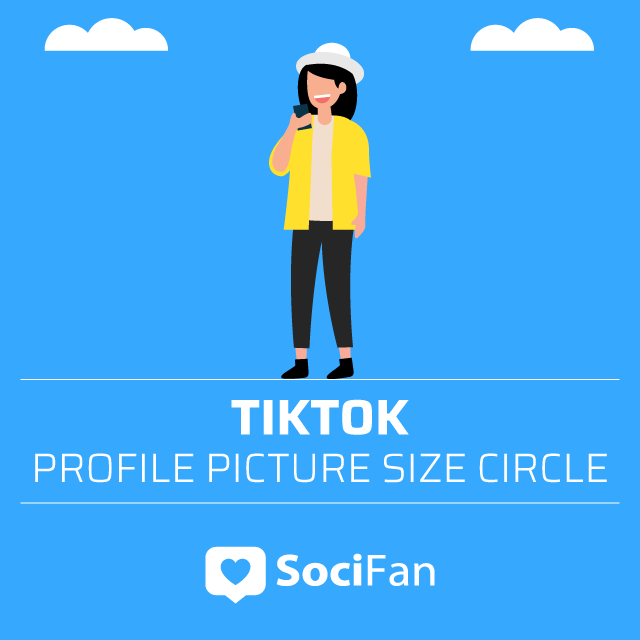 TikTok Profile Picture Size Circle