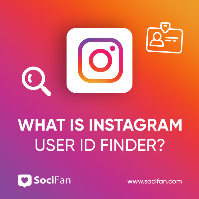 What is Instagram User ID Finder?
