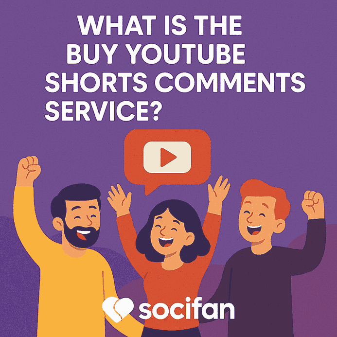 What Is The Buy YouTube Shorts Comments Service?