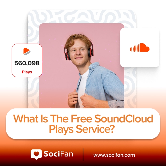 What Is the Free SoundCloud Plays Service?
