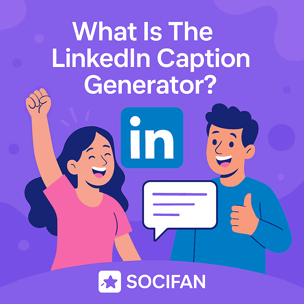 What Is The LinkedIn Caption Generator?