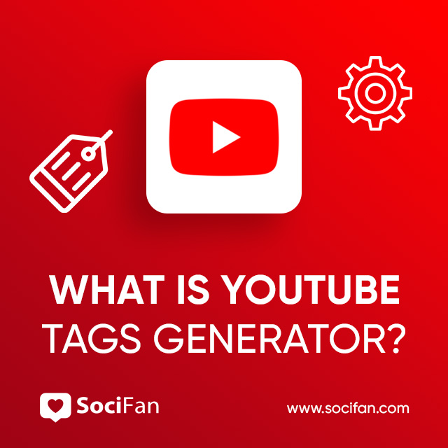 What Is YouTube Tags Generator?