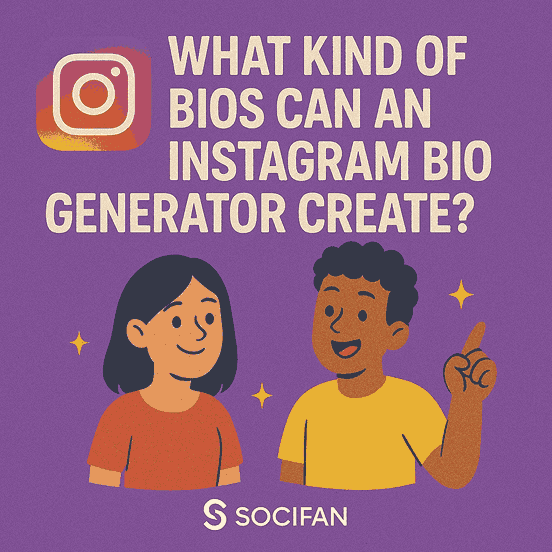 What Kind Of Bios Can An Instagram Bio Generator Create?