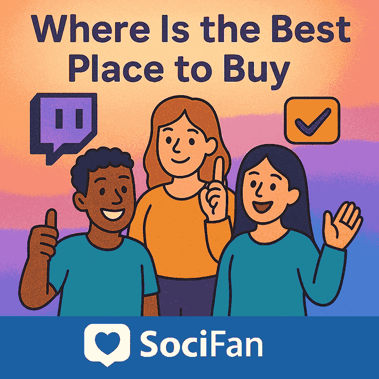 Where Is the Best Place to Buy Twitch Followers?