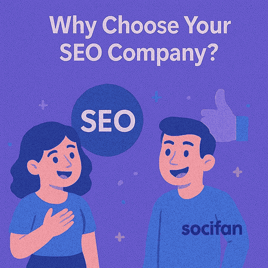 Why Choose Your SEO Company?