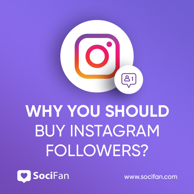 Why You Should Buy Instagram Followers? 
