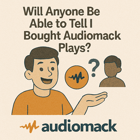 Will Anyone Be Able to Tell That I Bought Audiomack Plays?
